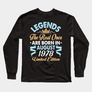 Legends The Real Ones Are Born In August 1968 Happy Birthday 52 Years Old Limited Edition Long Sleeve T-Shirt